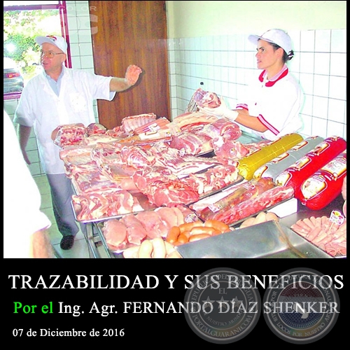 TRAZABILIDAD Y SUS BENEFICIOS - Ing. Agr. FERNANDO DAZ SHENKER - 07 de Diciembre de 2016